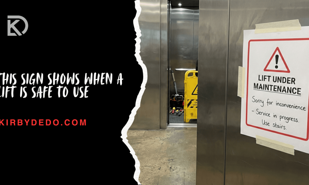 this sign shows when a lift is safe to use