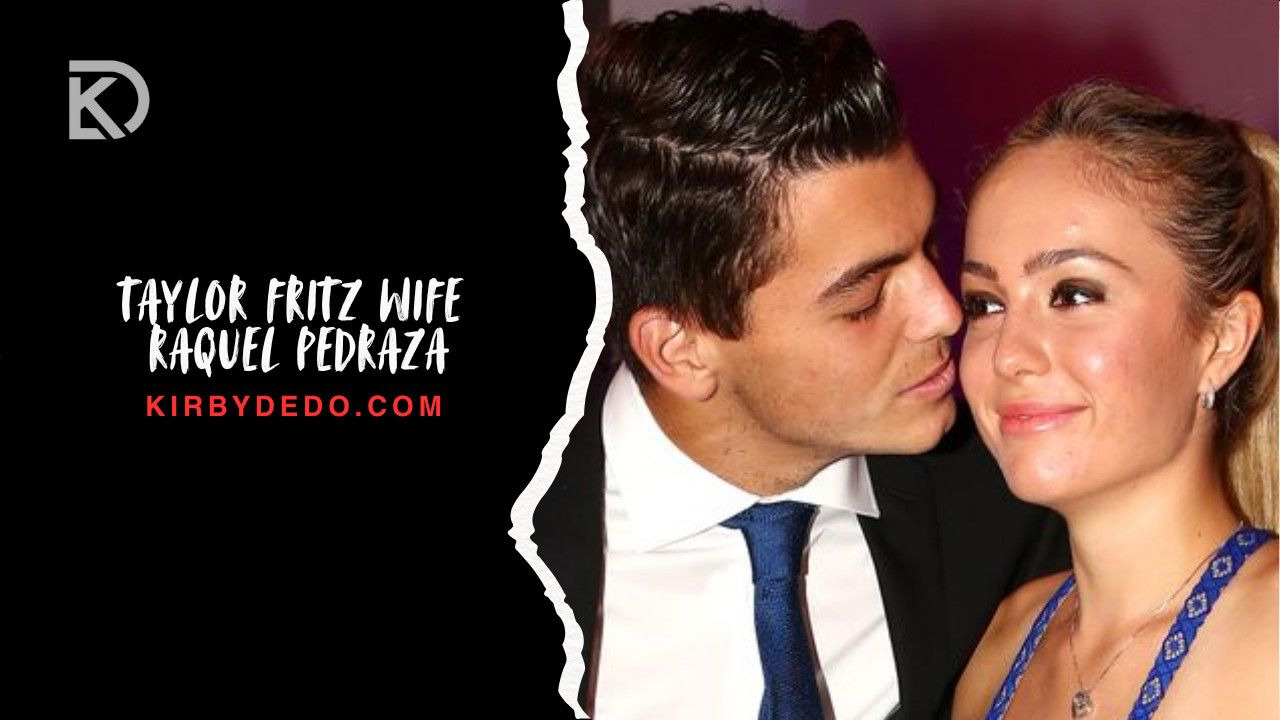 taylor fritz wife raquel pedraza
