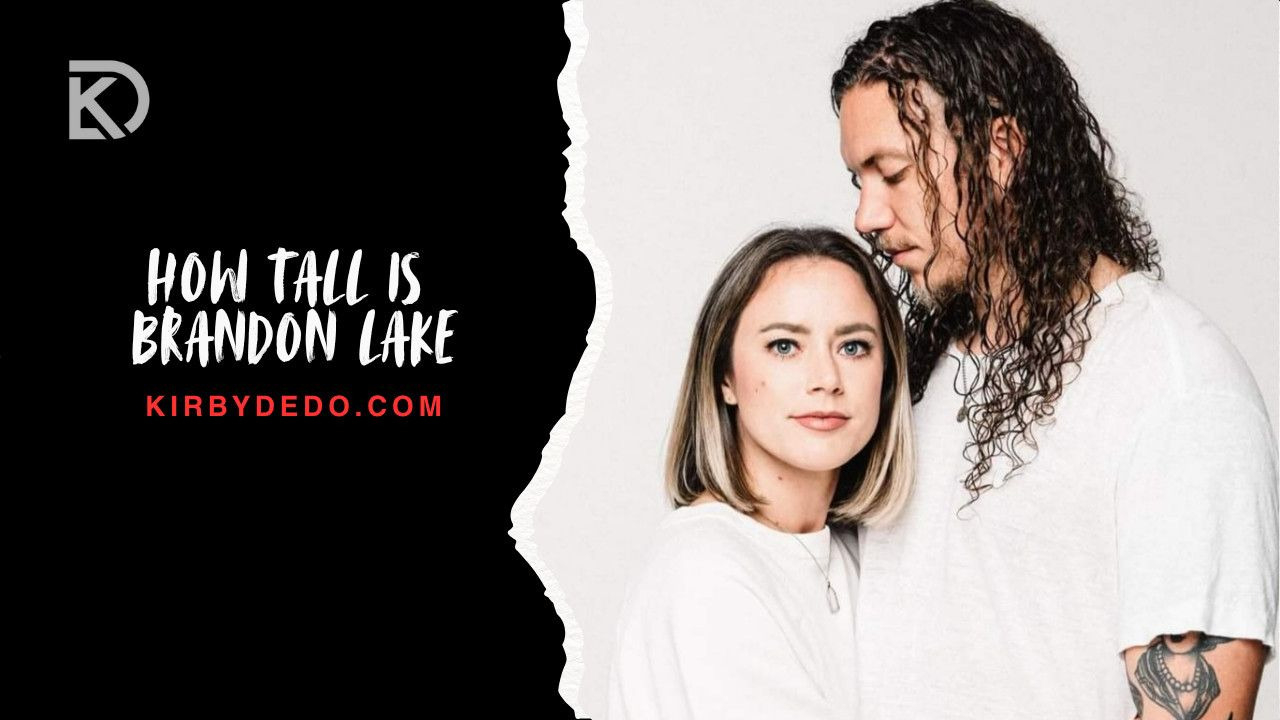 how tall is brandon lake