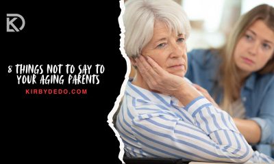 8 things not to say to your aging parents