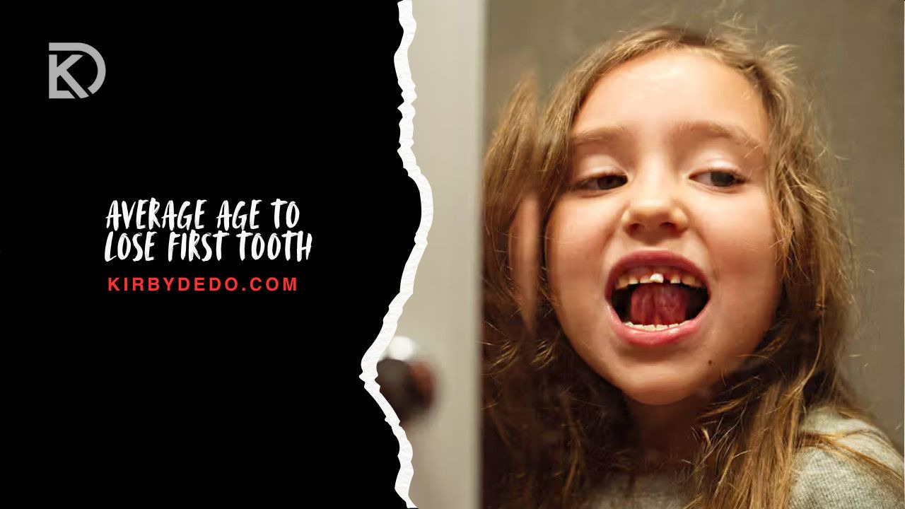 Average Age to Lose First Tooth